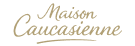 Maison Caucasienne